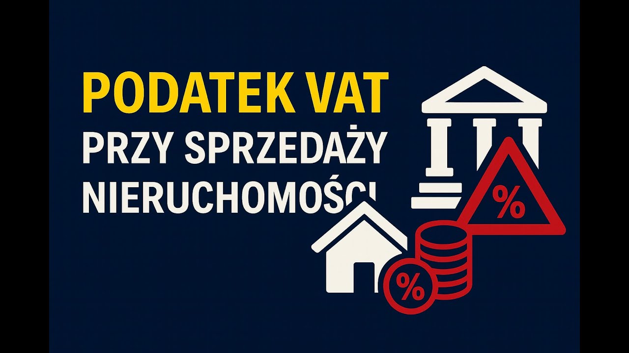 Podatek VAT przy sprzedaży nieruchomości - podstawowe zasady.