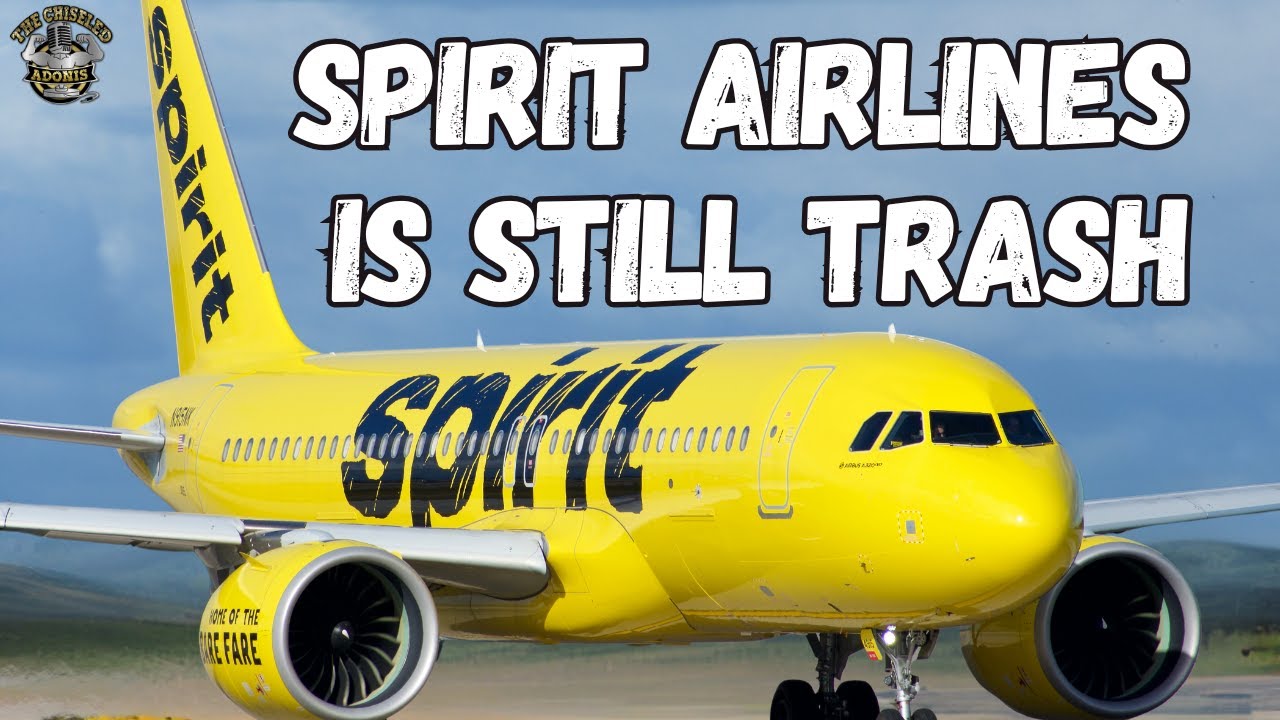 Spirit Airlines is STILL The WORST Airline on the PLANET