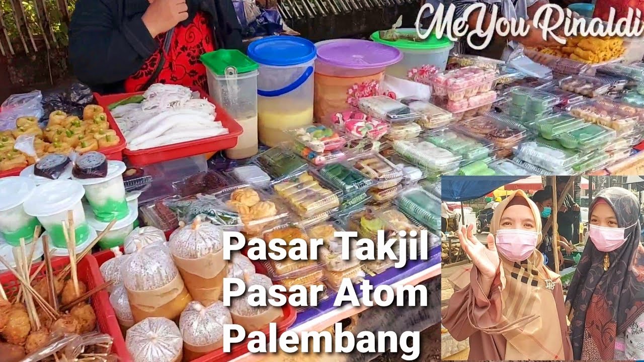 Pasar Atom Pasar Takjil di Palembang lengkap jual Brengkes, Srikayo, Pempek Burgo Laksan, dadar jiwo