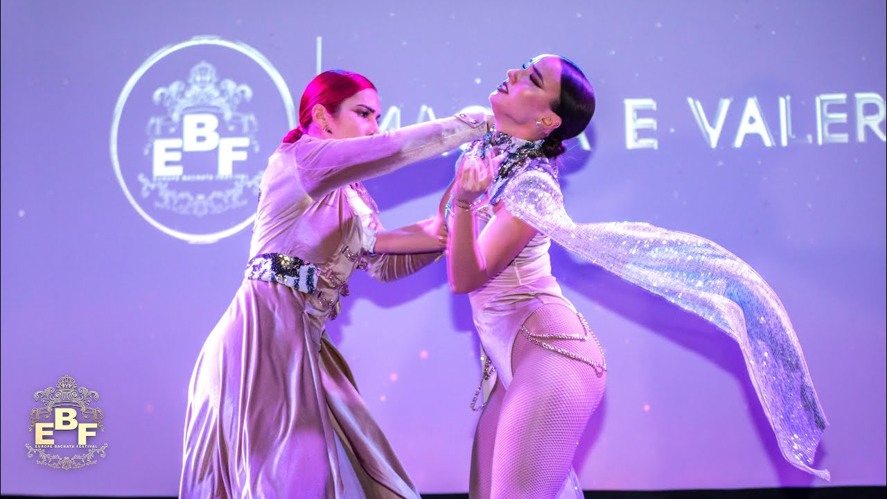 EBF 2022 - SHOW - Magda e Valeria @Europe Bachata Festival - Milan
