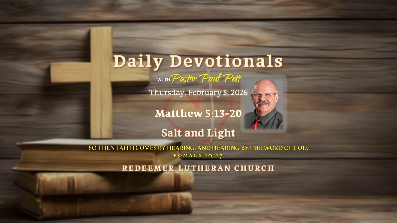 Thursday Devotional • Matthew 5:13-20 • Salt and Light • 2/5/2026
