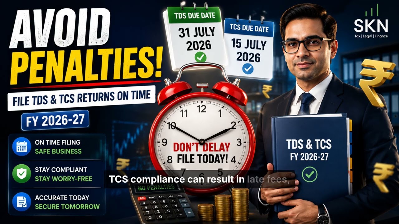 TDS & TCS Return Filing Due Dates FY 2026-27 | Avoid Penalty | Complete Guide