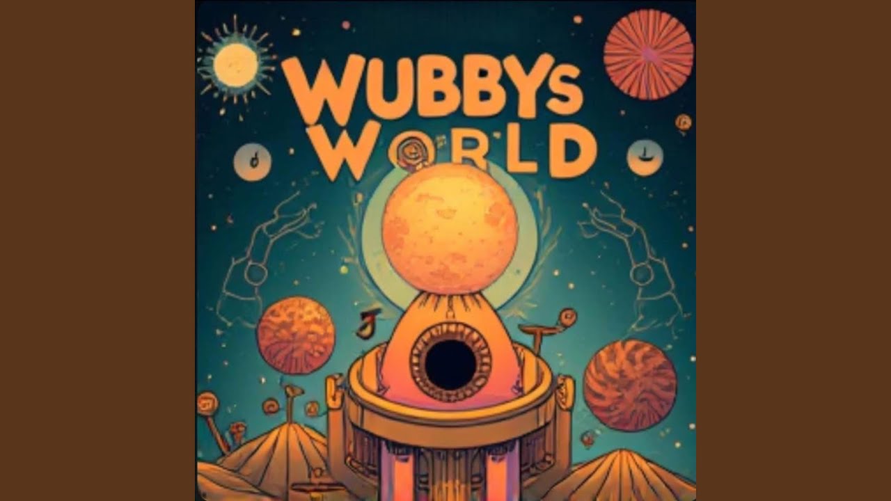 We On Wubbys World