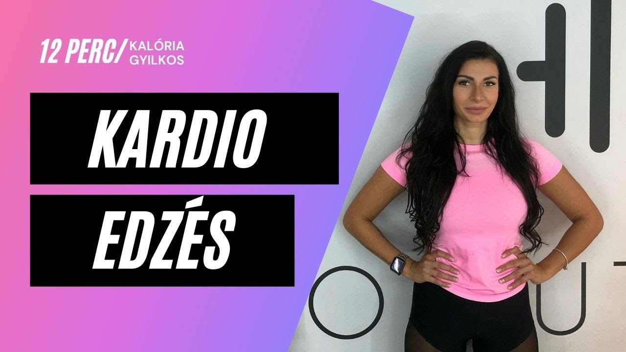 KARDIO EDZÉS - KALÓRIA GYILKOS / 12 PERC / KOLOSZÁR ENIKŐ