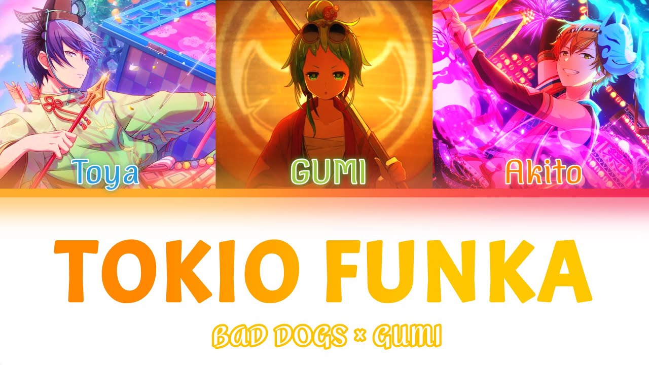 【MIX】トキヲ • ファンカ (Tokio Funka) | BAD DOGS × GUMI [Kan/Rom/Eng]