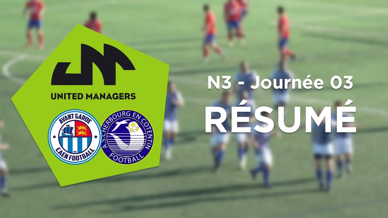 Résumé | National 3 J03 - AG Caen Football vs AS Cherbourg