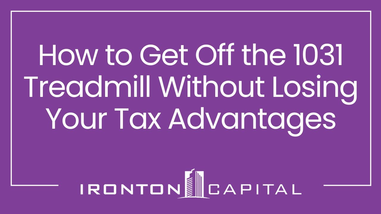 How to Get Off the 1031 Treadmill Without Losing Your Tax Advantages