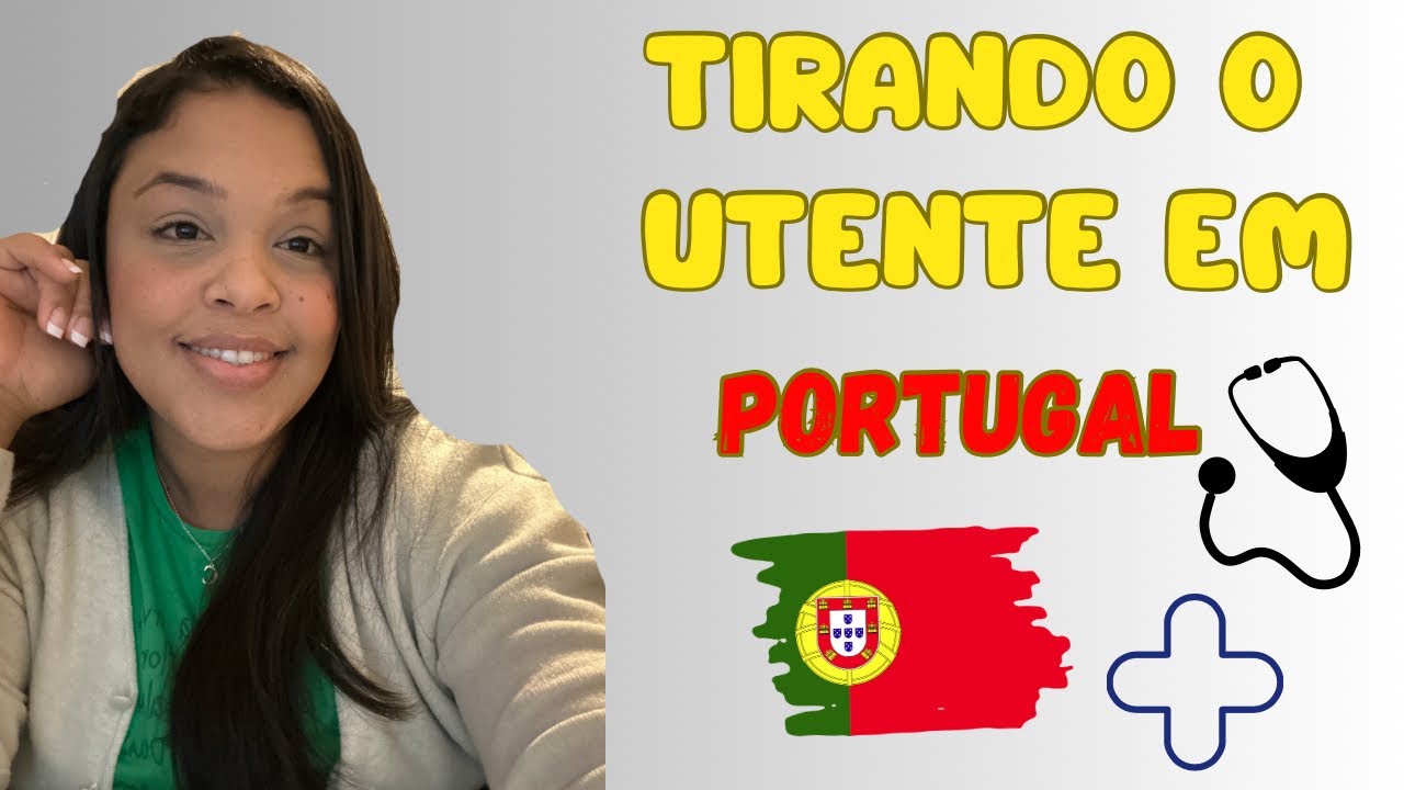 QUAIS DOCUMENTOS PRECISEI PARAR TIRAR O N&Uacute;MERO UTENTE EM PORTUGAL 🇵🇹 