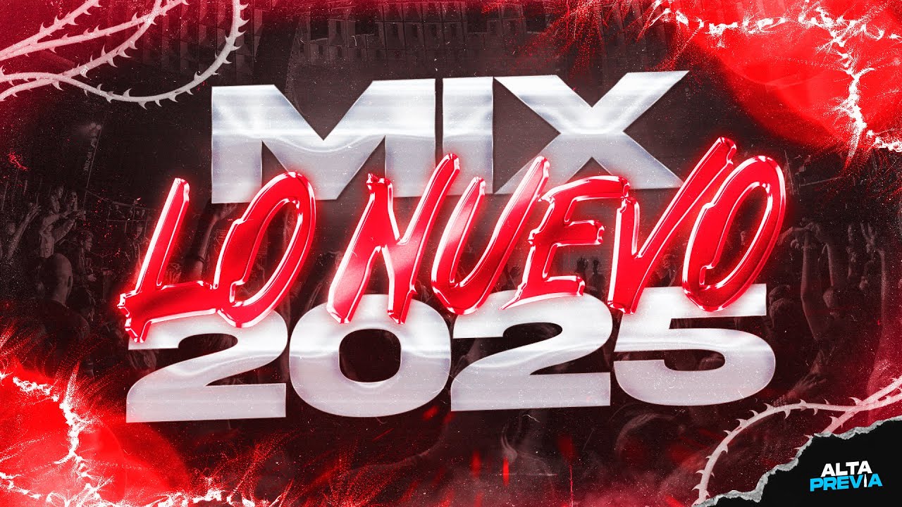 MIX LO NUEVO 2025 🔥 LO MAS ESCUCHADO | AGOSTO 2025 | ALTA PREVIA 🔥