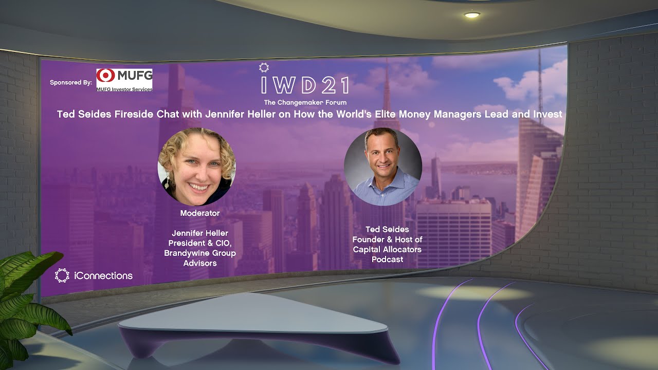 Ted Seides Fireside Chat with Jennifer Heller on How the World’s Elite Money Managers Lead & Invest