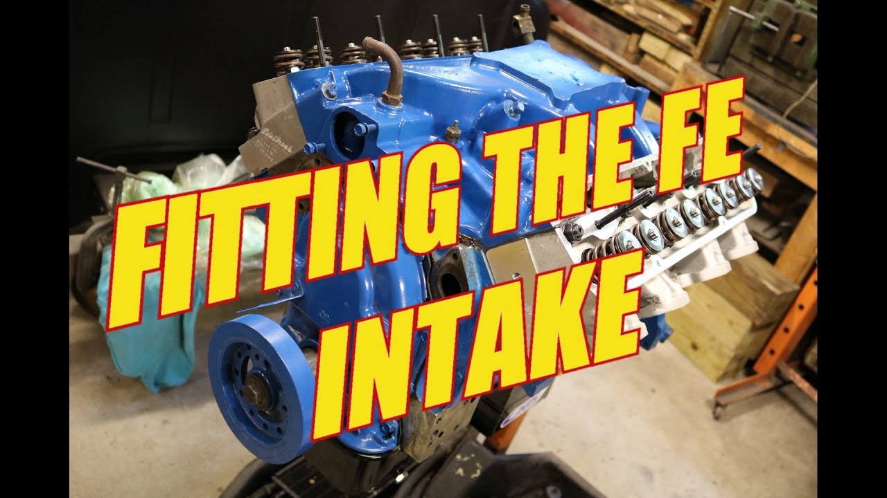 Fitting the FE ford intake