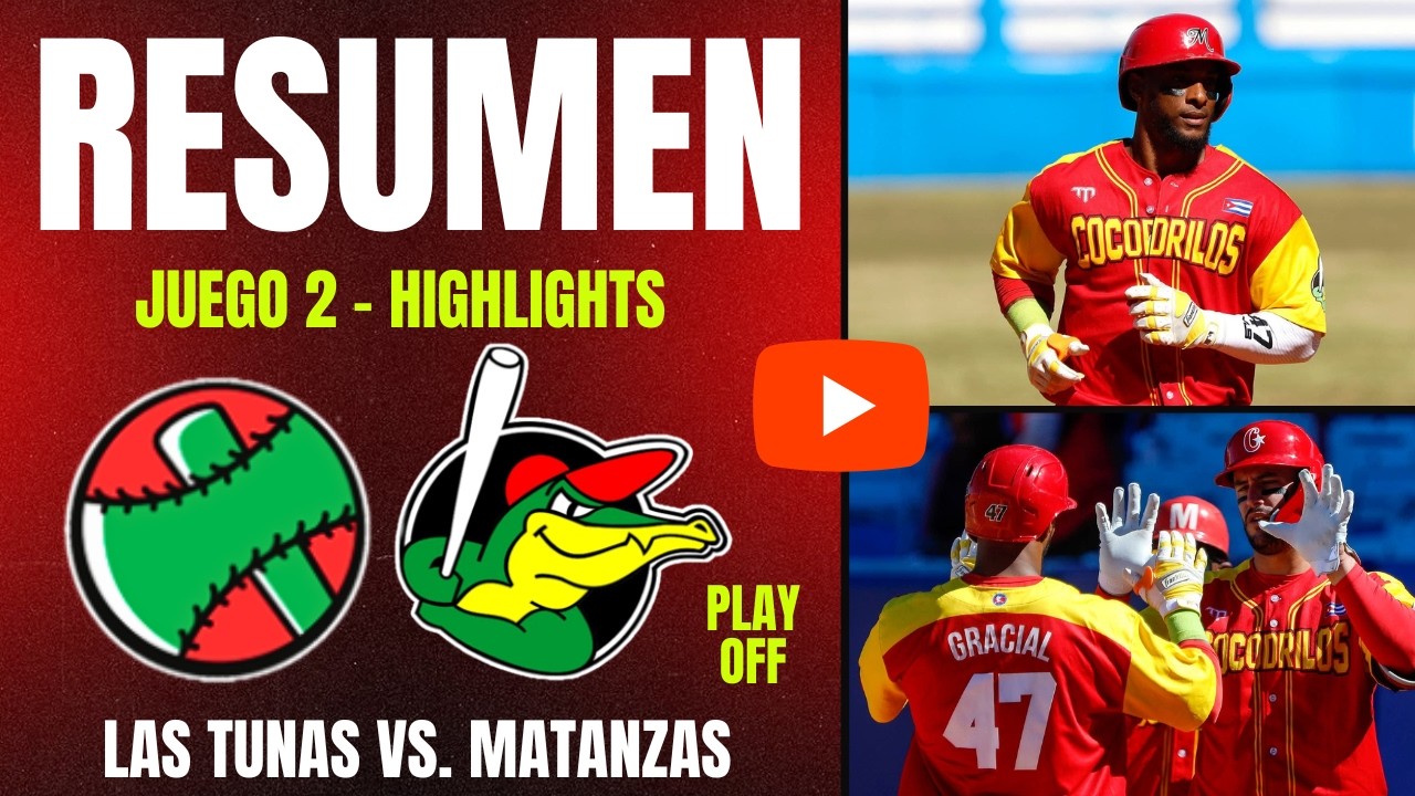 🔴 Gran Final: Las Tunas 🆚 Matanzas | Play Off Serie Nacional 64 | Resumen Juego 2