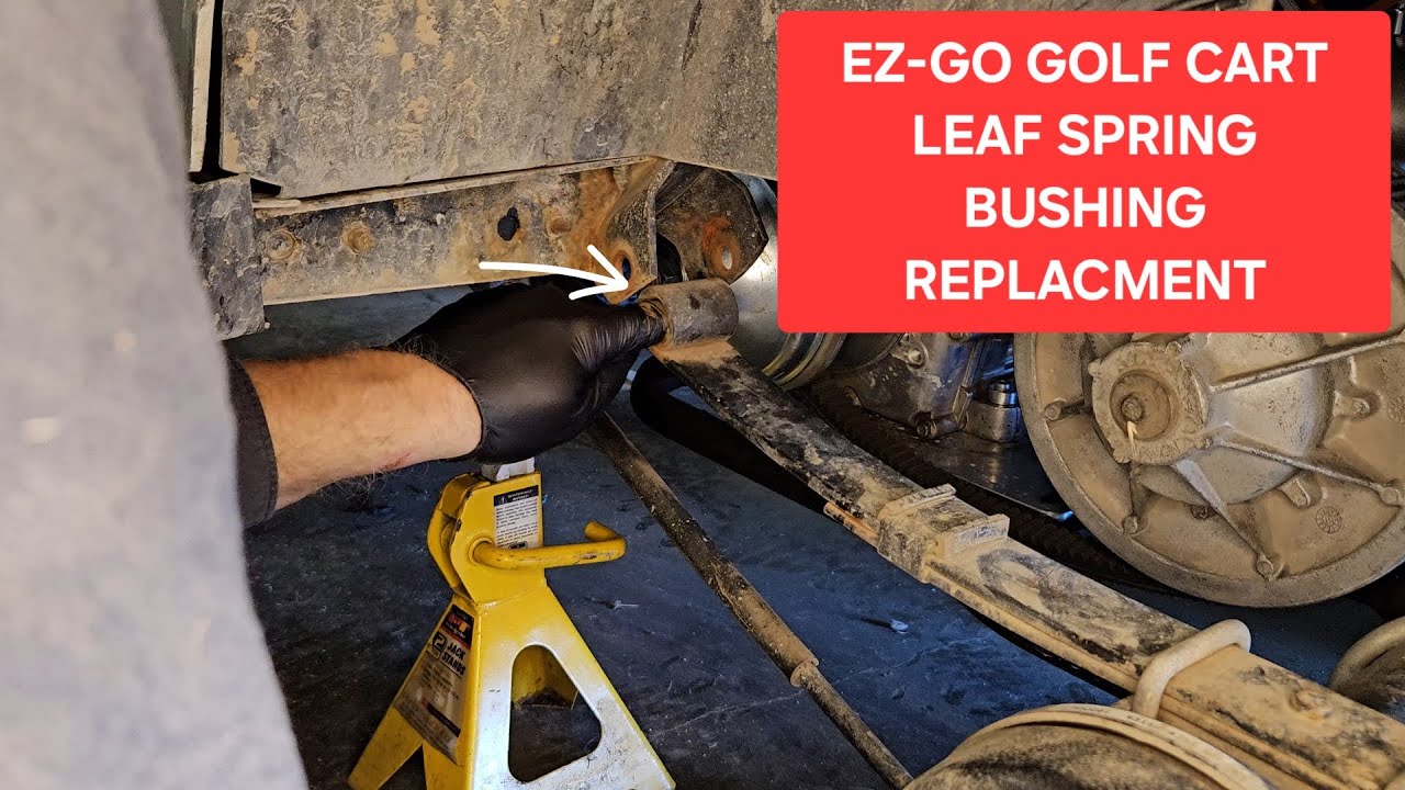 EZ-GO LEAFSPRING BUSHING REPLACEMENT