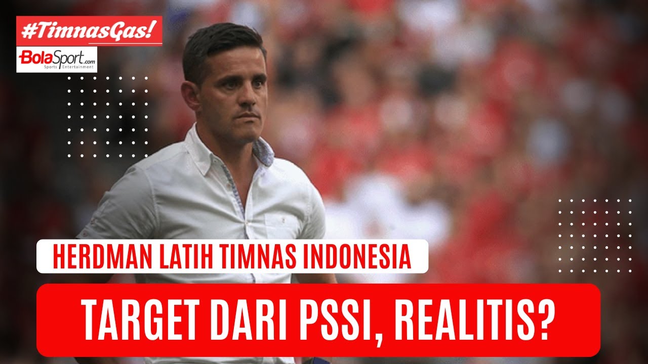 PSSI Belajar dari Masa Lalu, Target John Herdman Kini Lebih Realistis