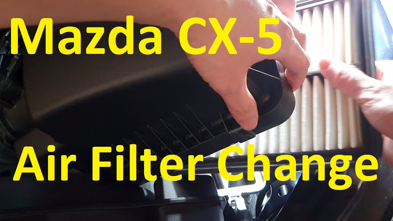 2019 Mazda CX-5 Air Filter Replacement | Quick and Easy No Tools Required