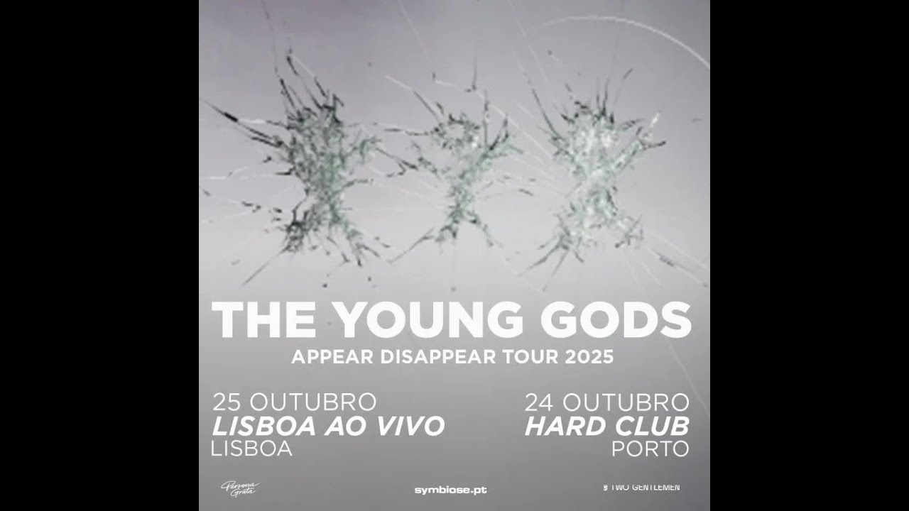 The Young Gods ::: Mes Yeux de Tous ::: LAV -Lisboa ao Vivo :::Outubro 2025