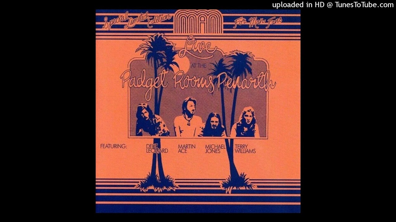 Man - Daughter Of The Fireplace (live at the Padget Rooms, Penarth)