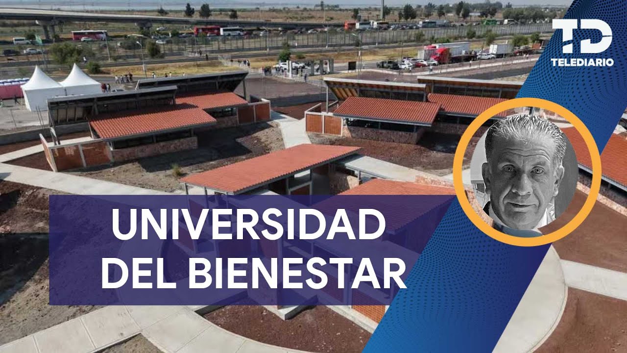 ¿Universidad del Bienestar?