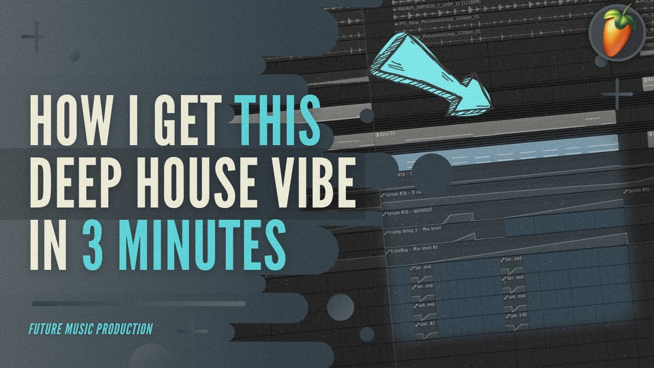 How I get this Deep House vibe in 3 minutes