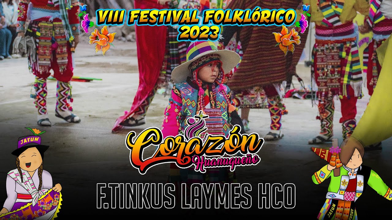 F.T. LAYMES FILIAL HUANUCO (TINKUS) - HUÁNUCO / VIII FESTIVAL DE DANZAS CORAZON HUANUQUEÑO 2023