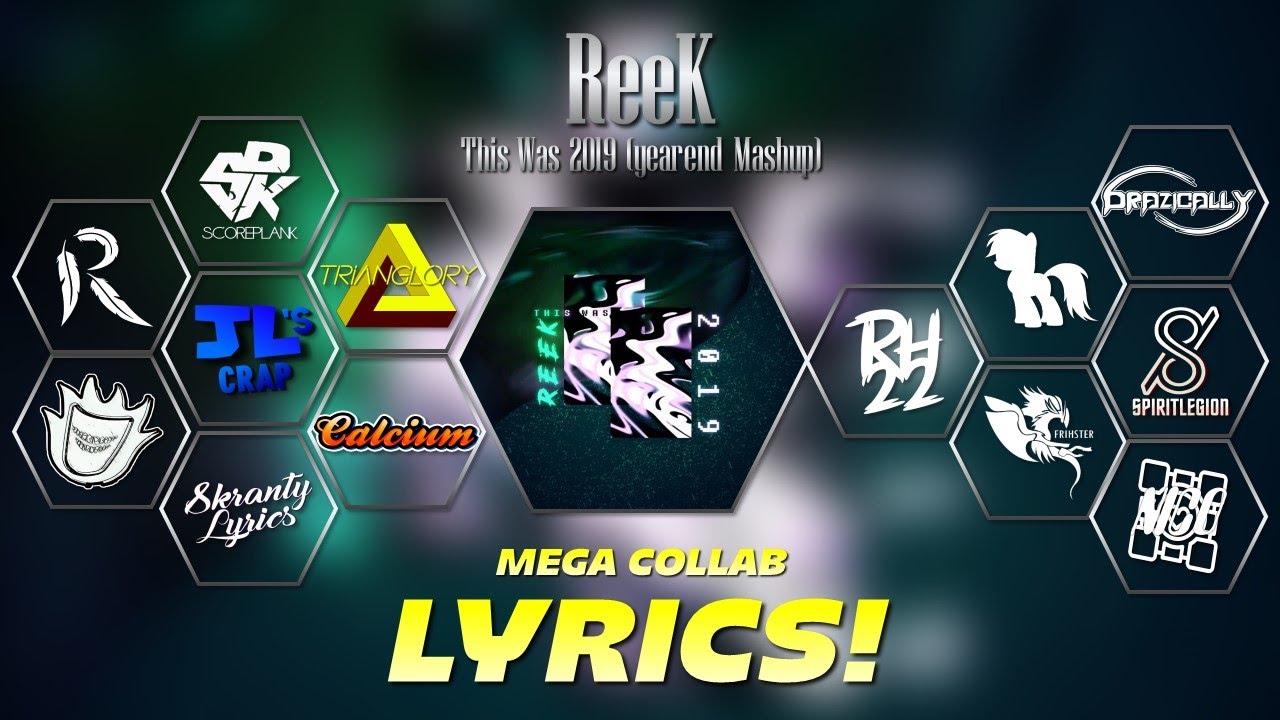 ReeK & Lyrics Community - This Was 2019 [Official Lyrics Video]
