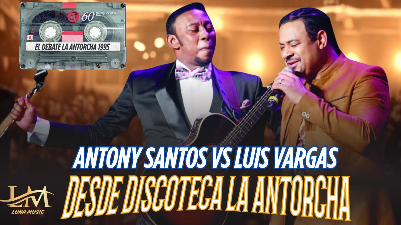 LUIS VARGAS VS ANTONY SANTOS DESDE LA ANTORCHA 1995 DEBATE