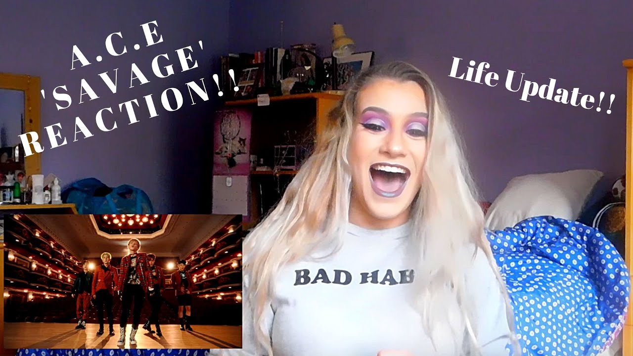 A.C.E '삐딱선' (SAVAGE) MV REACTION!!! - First Reaction video EVER & LIFE UPDATE!!