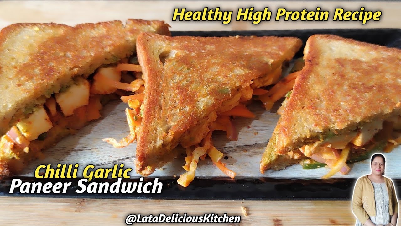 चिली गार्लिक पनीर सैंडविच/Chilli Garlic Paneer Sandwich/High Protein Recipe/@LataDeliciousKitchen 