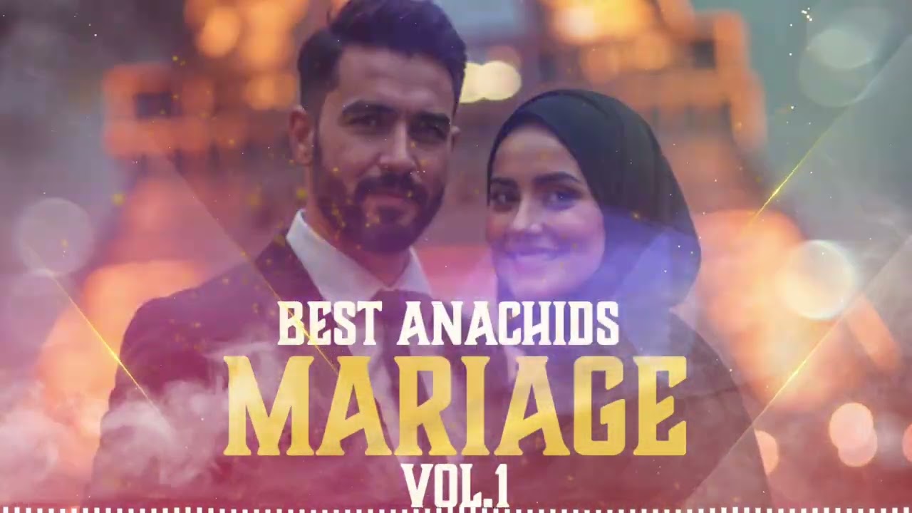 LES MEILLEURS ANACHIDS MARIAGE VOL.1