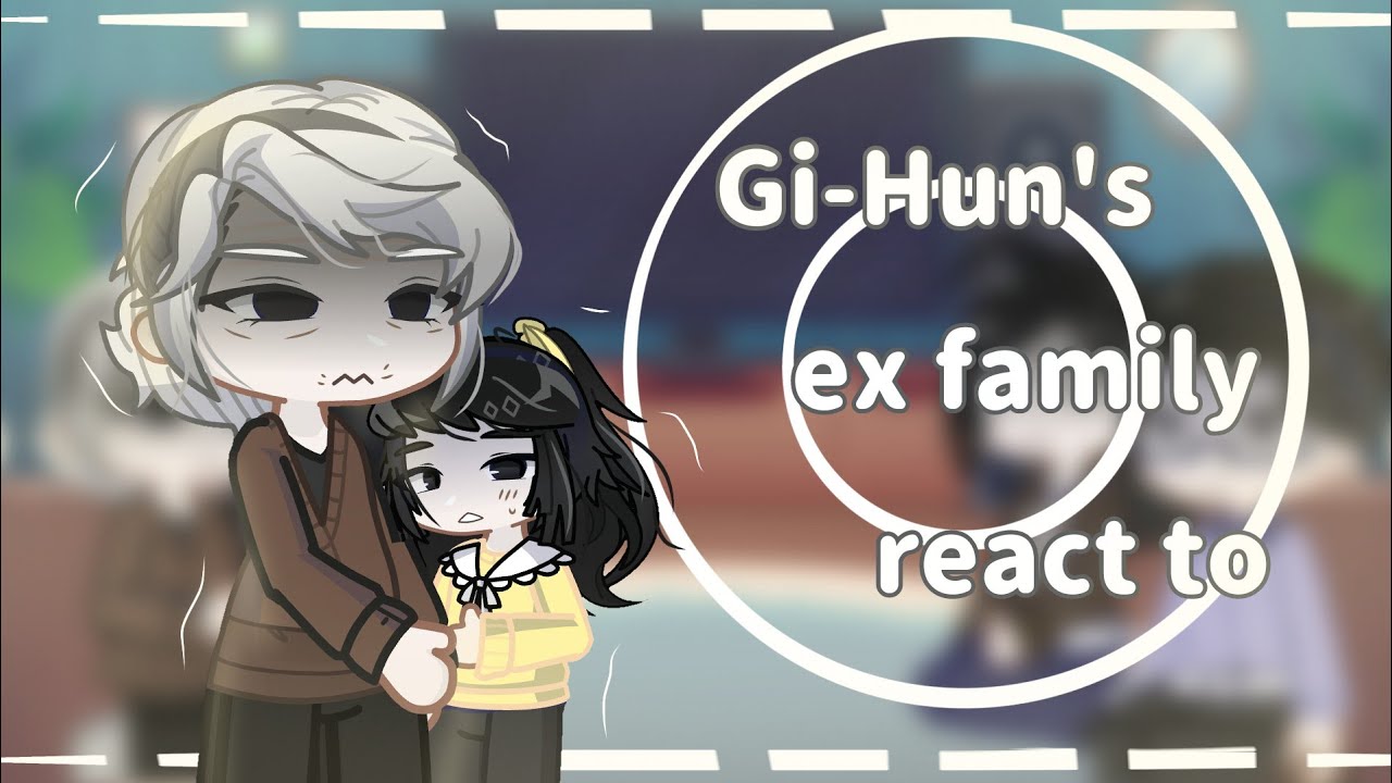 Gi-Hun’s ex family react to||Squid game||2x speed||1/1|