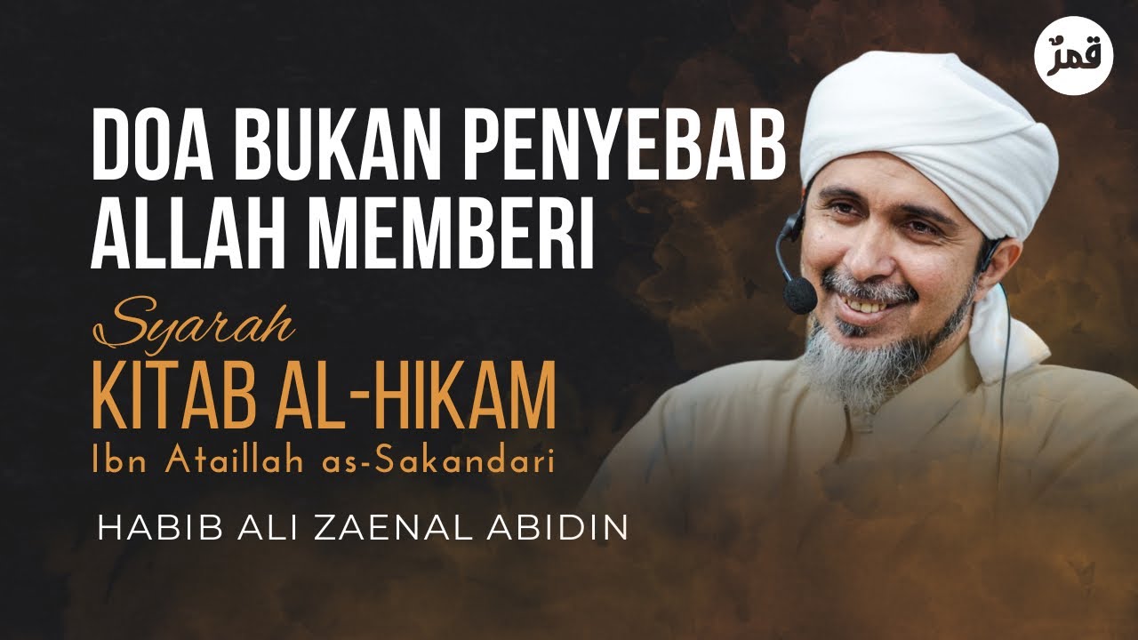 Doa Bukan Penyebab Allah Memberi | Habib Ali Zaenal Abidin Al-Hamid