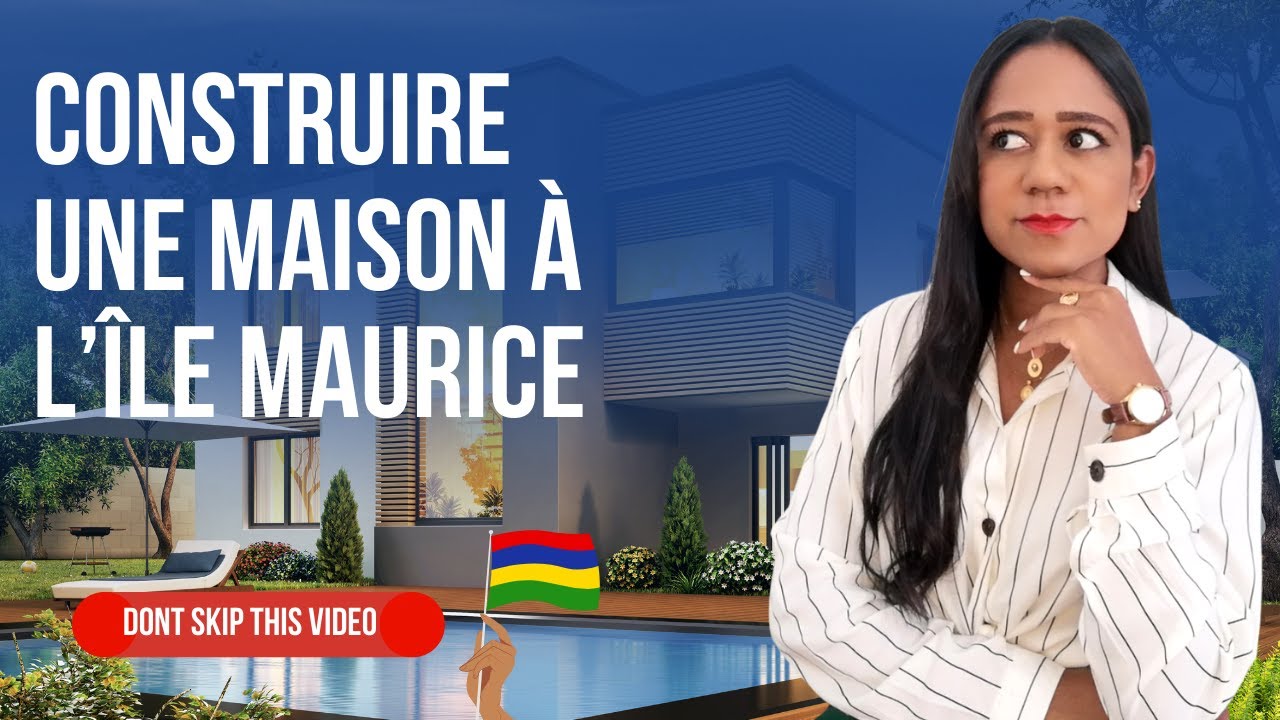 CONSTRUIRE UNE MAISON À L'ÎLE MAURICE | Episode 01