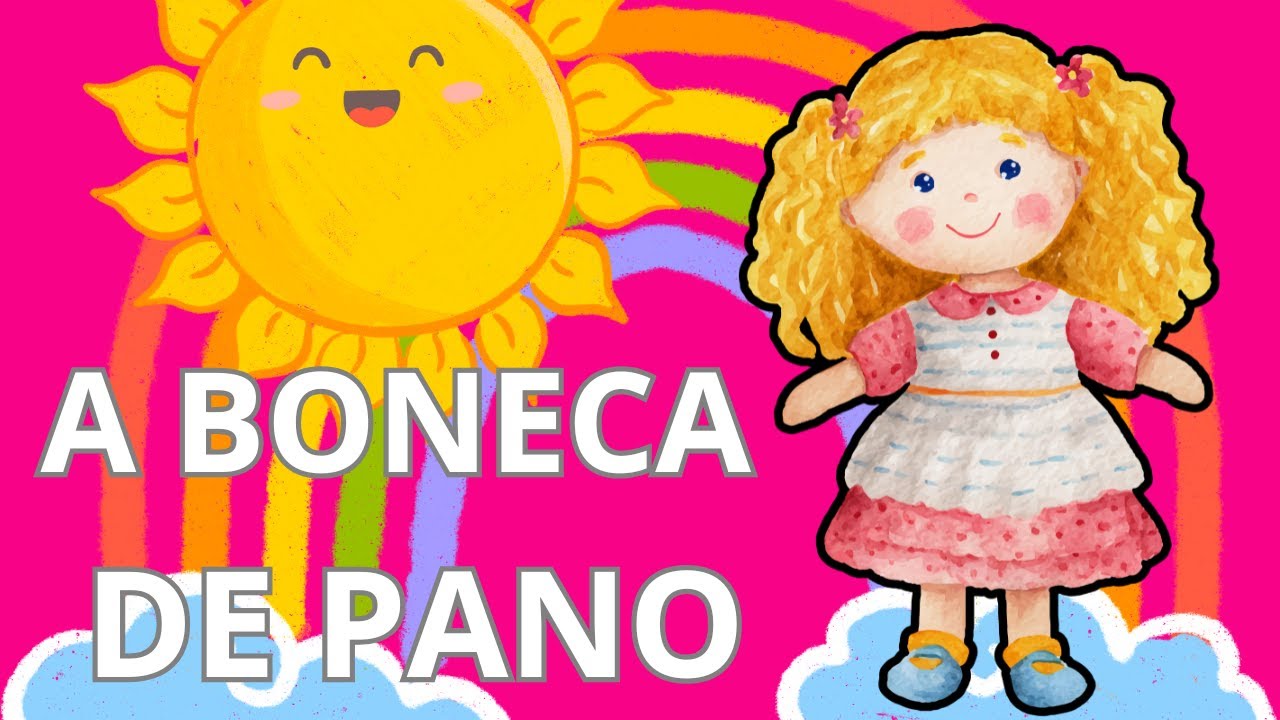 Música Infantil A Boneca De Pano