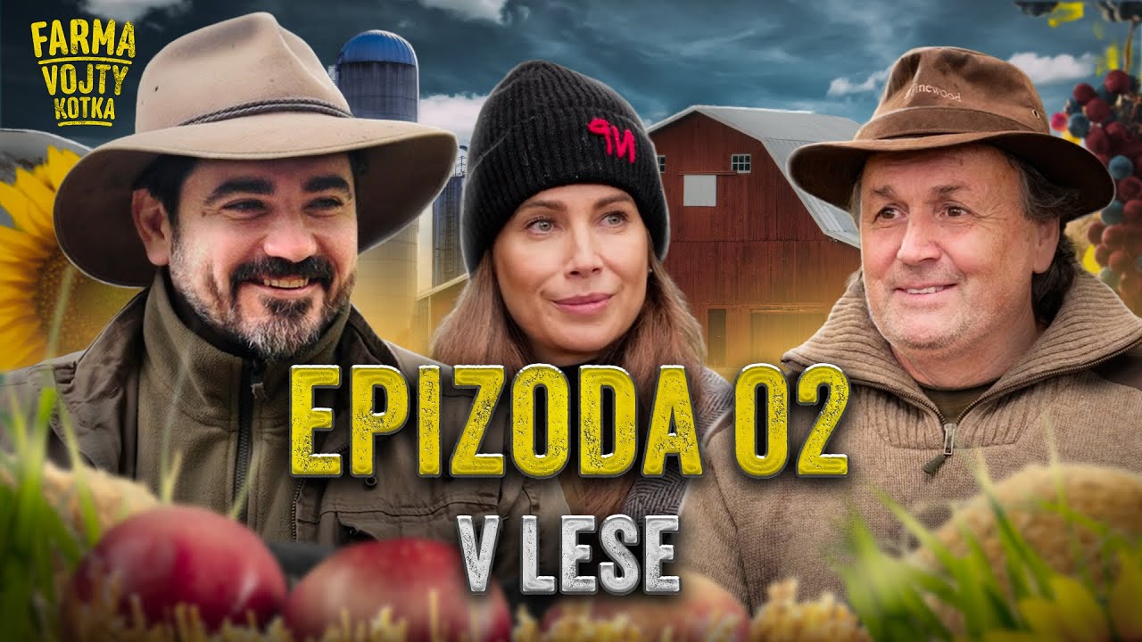 Setkání v lese s hajným Pavlem 👨🏻‍🌾 Farma Vojty Kotka | 2. Epizoda