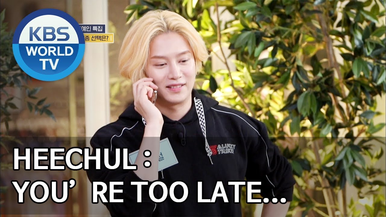 Heechul : You’re too late… [Matching Survival 1+1/ENG/2019.11.19]
