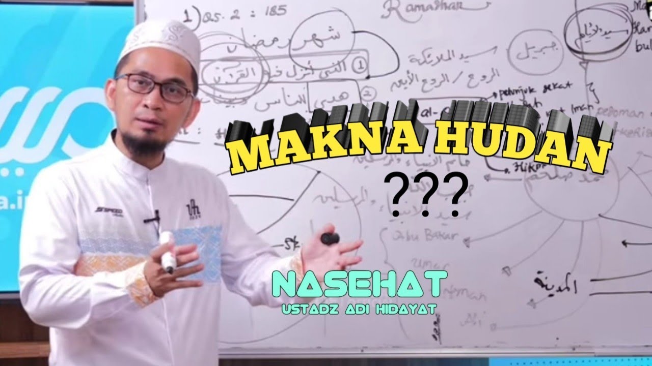 Makna Hudan/petunjuk || Ustadz Adi Hidayat