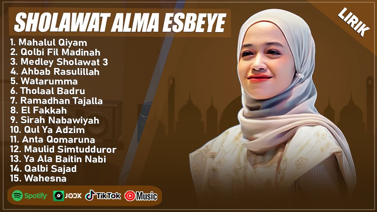 MAHALUL QIYAM - ALMA ESBEYE FULL ALBUM TERPOPULER 2025 (LIRIK) || SHOLAWAT NABI MERDU TERBARU 2025