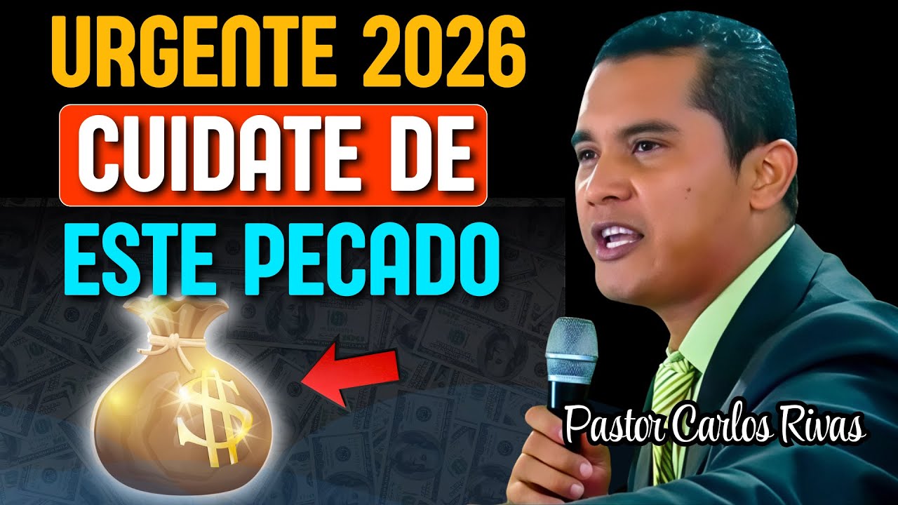 Urgente 2026 Cuídate de este pecado - Pastor Carlos Rivas