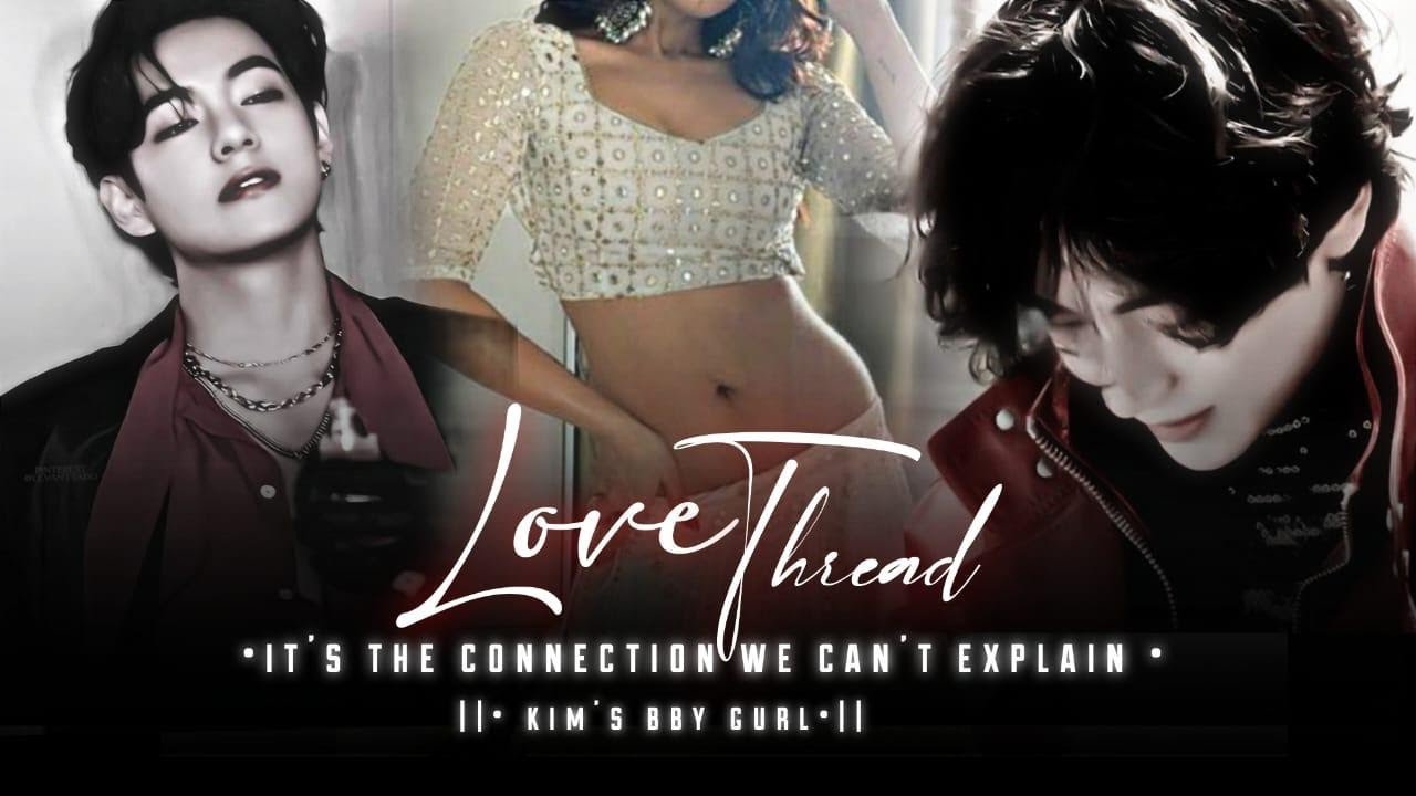 Tae oneshot||  LOVE THREAD WITH STRANGER 🖇️✨🎀|| bts tamil ff