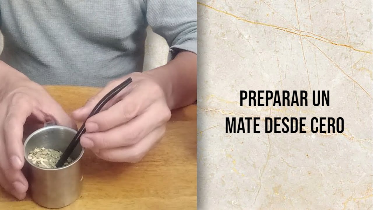 Tutorial para preparar un mate 🧉 desde cero