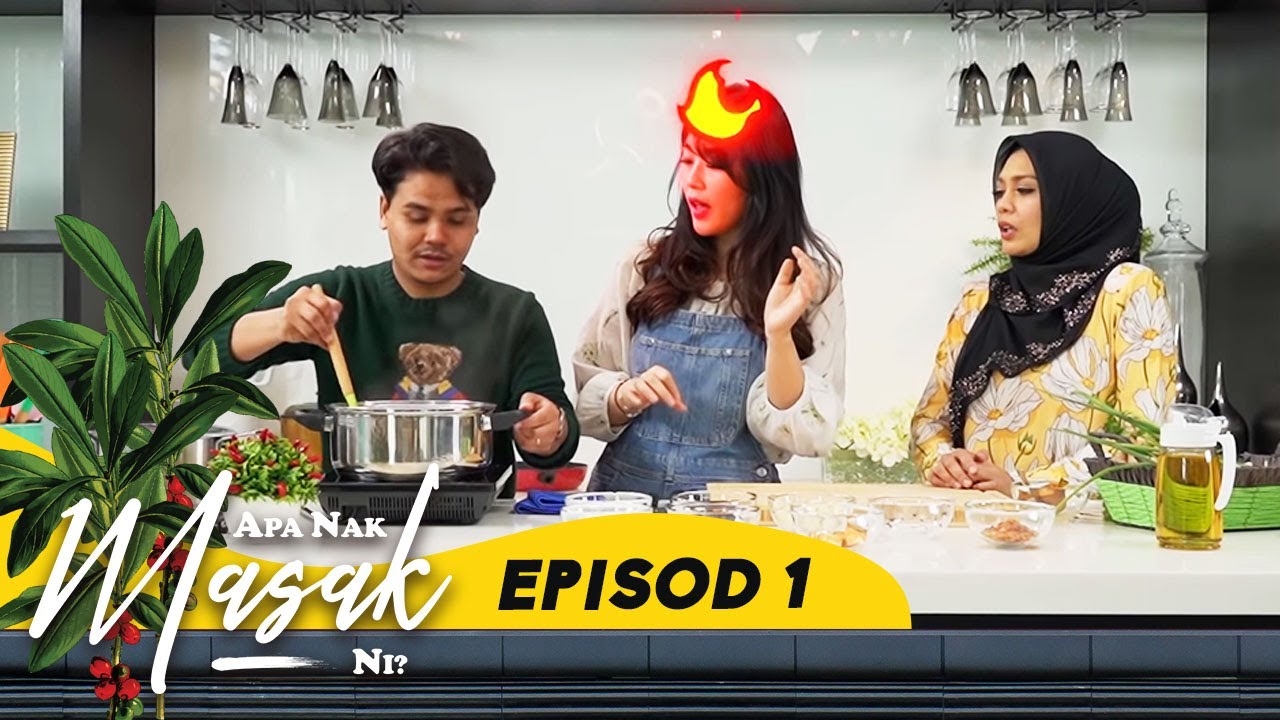 [FULL] Apa Nak Masak Ni? (2021) | Episod 1