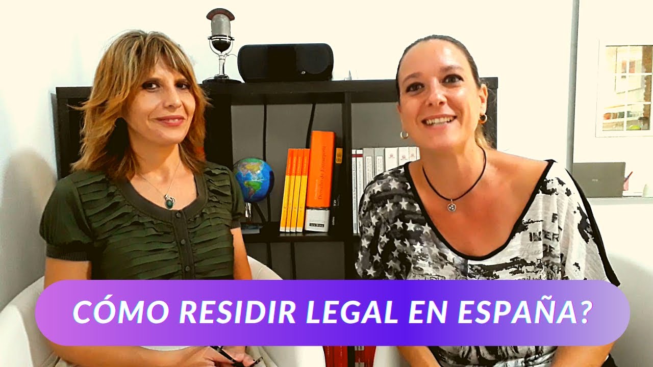 Formas de RESIDIR legalmente en España SIN ciudadanía // Abogada experta en Extranjería