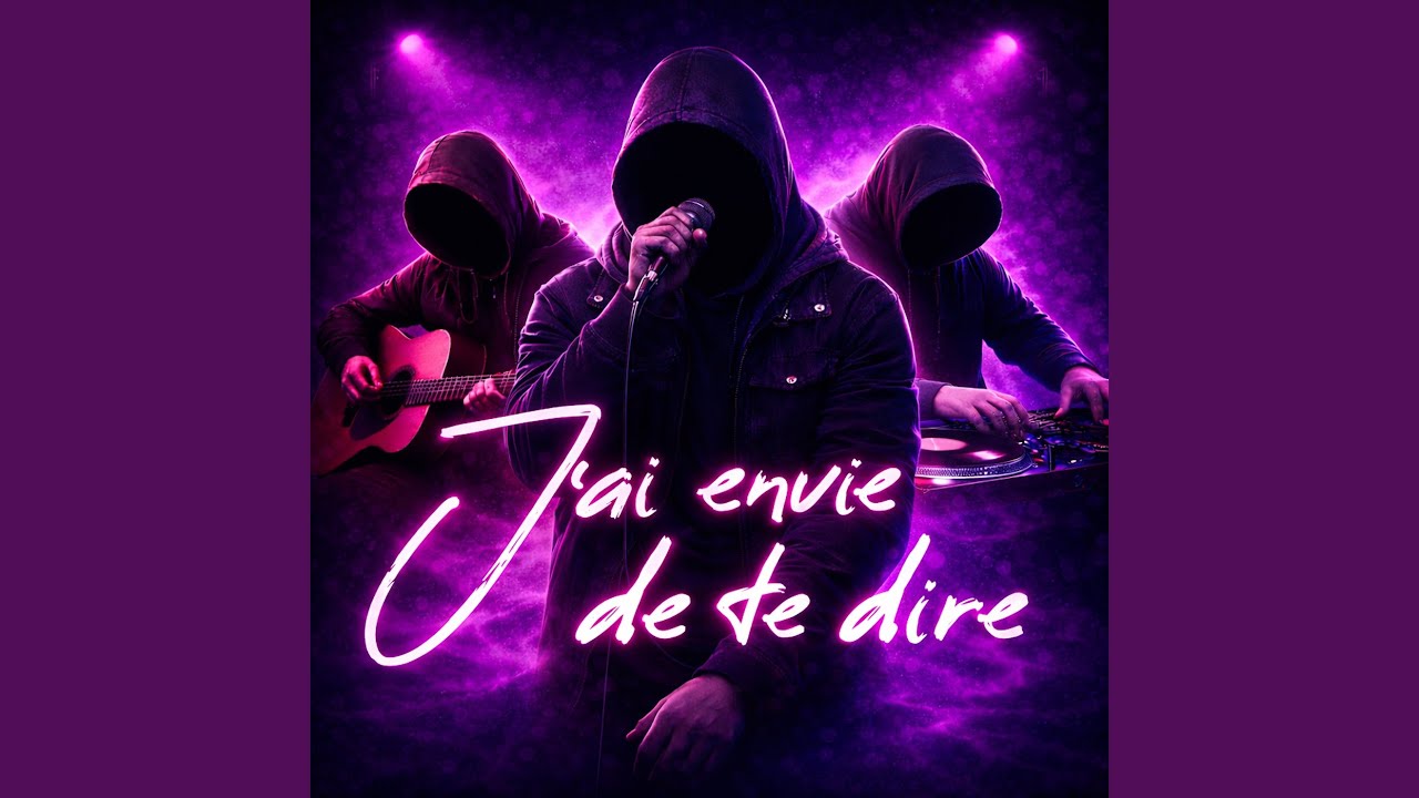 J'ai envie de te dire