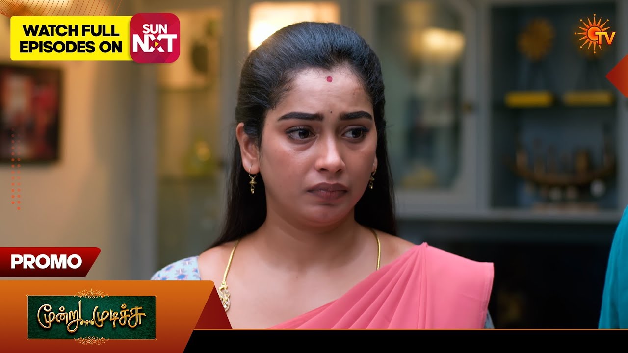 Next Week in Moondru Mudichu - Promo | 06 July 2026 | Tamil Serial | Sun TV