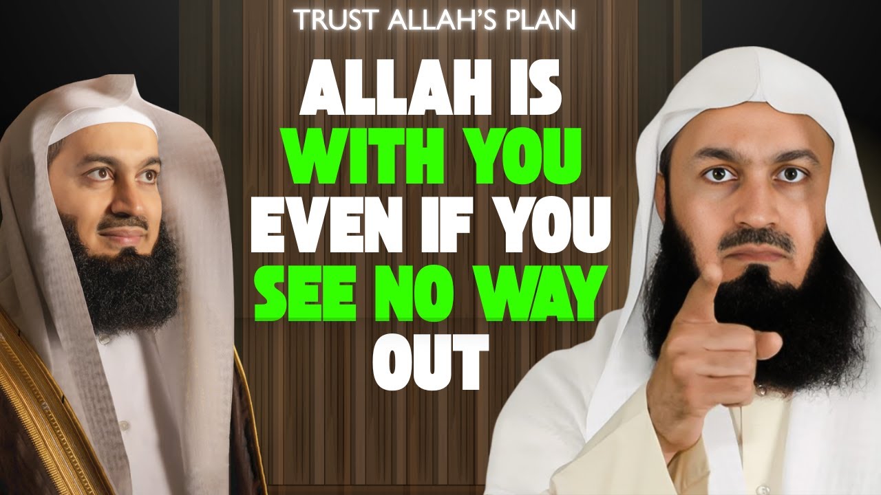 Allah Will Make a Way for You — Even If You See No Way Out