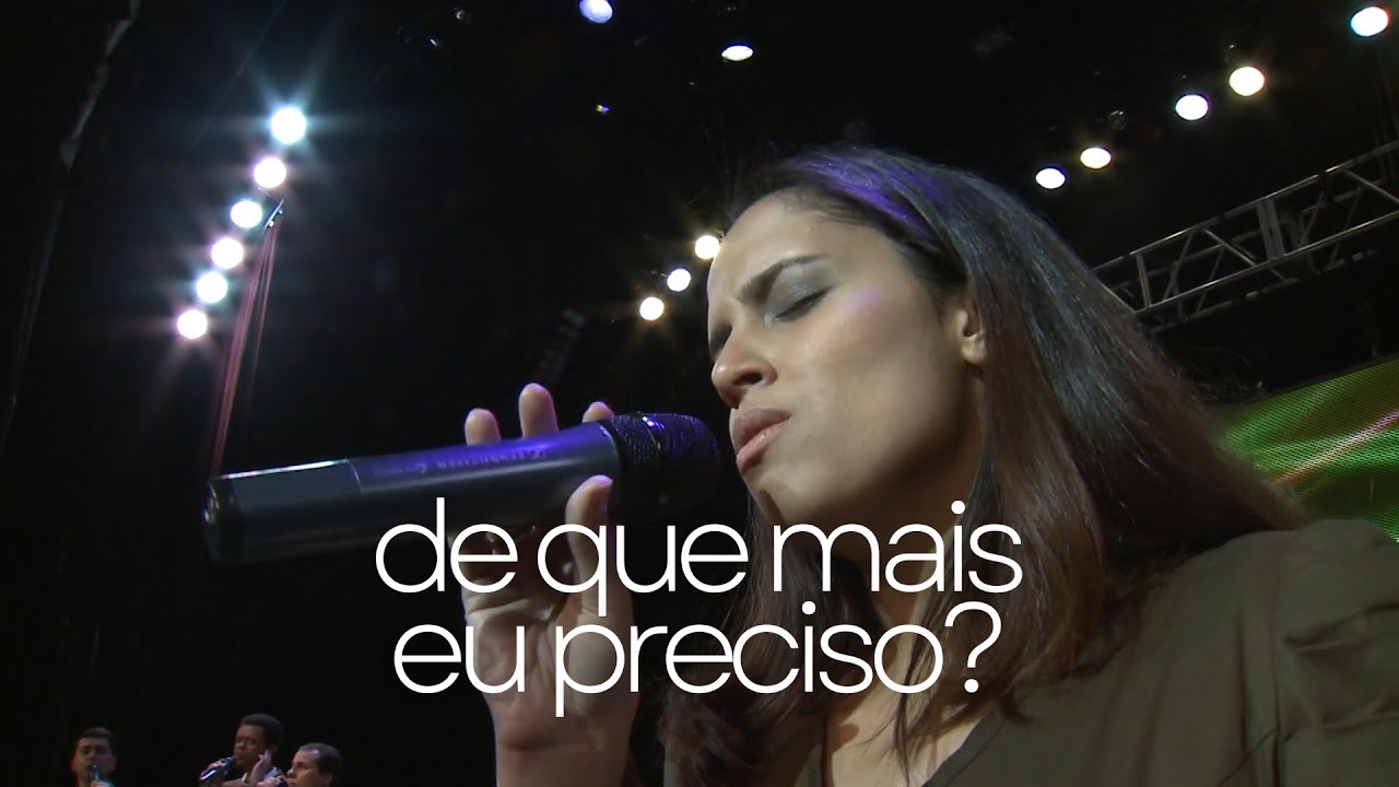DE QUE MAIS EU PRECISO? | NOVA VOZ - DVD UMA GERAÇÃO (Clipe Oficial)