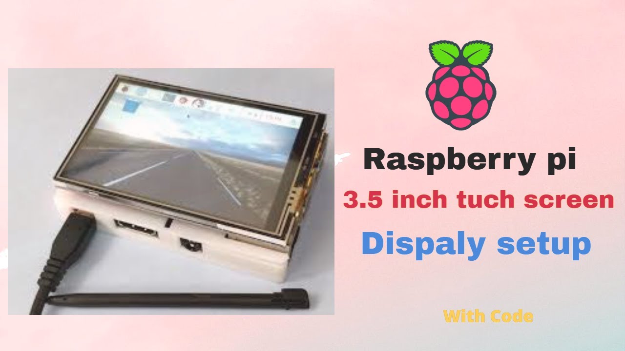 Raspberry pi with 3.5 inch TFT tuch LCD display setup || Tv