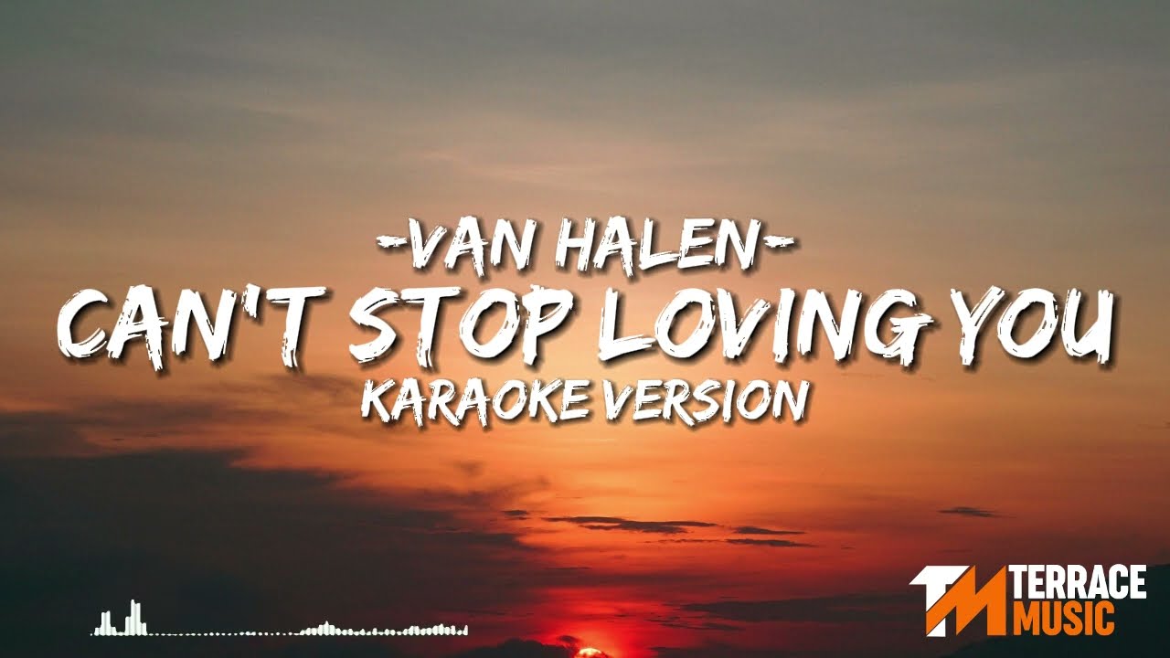 Van Halen - Can't Stop Loving You | Karaoke Version