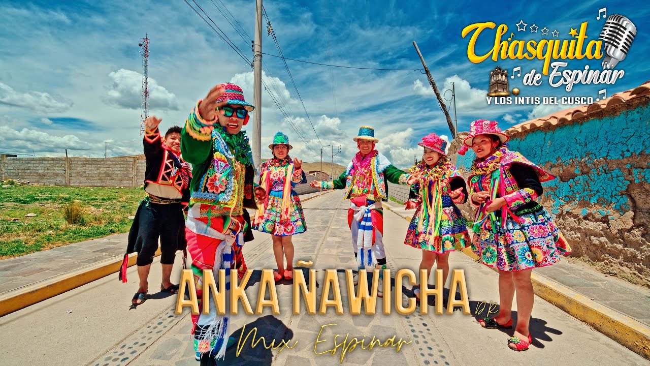 CHASQUITA DE ESPINAR - ANKA ÑAHUICHA  MIX ESPINAR - JR STUDIOS 2026
