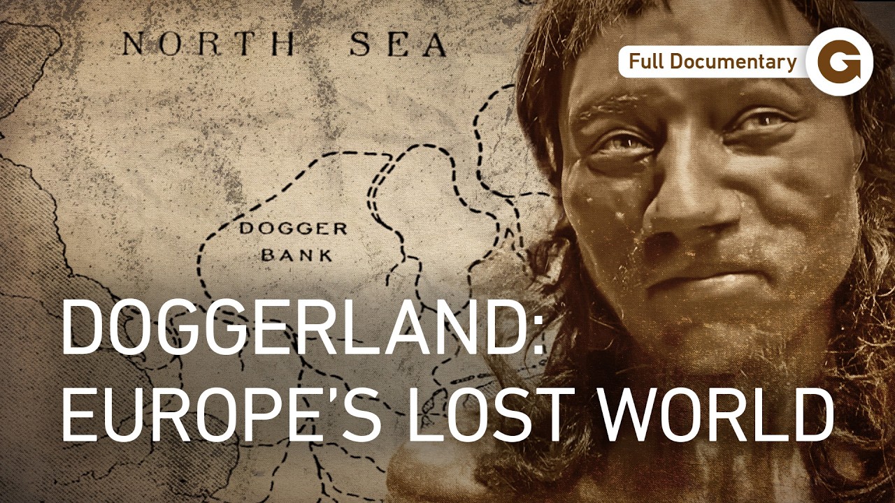 Vanished in the Flood: The Story of Doggerland | Full Documentary